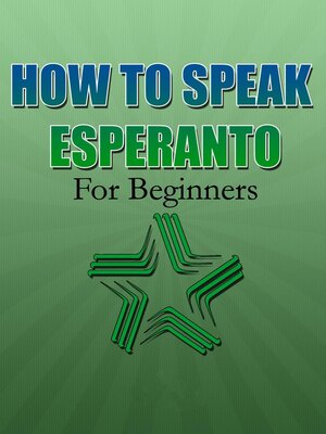 cover image of How to Speak Esperanto For Beginners